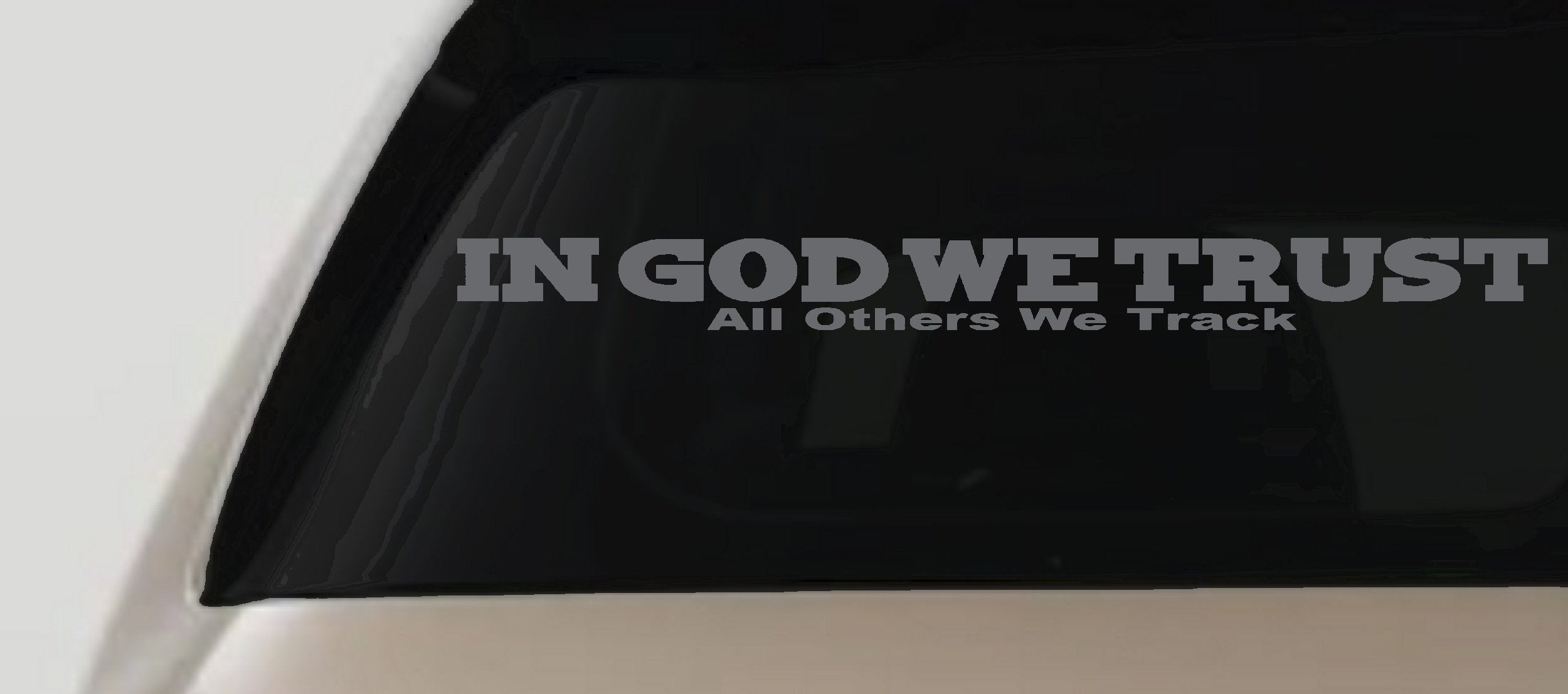 In God We Trust Others We Track Military Decal Car Truck Window Sticker